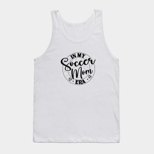 In My Soccer Mom Era Trendy Soccer Mama Era Tank Top